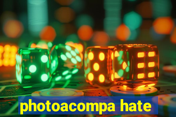 photoacompa hate